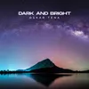 About Dark and Bright Song