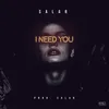 About I Need You Song