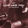 About Live Like You Song