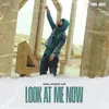 About Look At Me Now Song