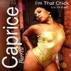 About Im That Chick (feat. DJ KimU) Song