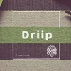 Driip