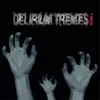 Delirium tremes