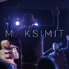 About Maksimit Song