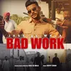 About Bad Work Song