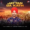 About Jattan Da Kath Song