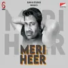 About Meri Heer Song