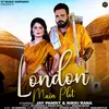 London Main Plot (feat. Jay Pandit, Nikki Rana)