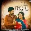 About Ghoot Mar Ke Song