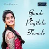 About Gunde Pagilela Female Song