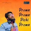 About Prema Prema Pichi Prema Song