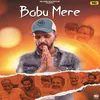 About Babu Mere (Feat. Joginder Kundu, Aadi Tokas) Song