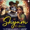 About Shyam Ki Diwani Song
