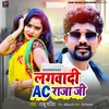 About Lagwa Di Ac Raja Ji Song