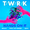 About Hands On It (feat. Migos, Sage The Gemini & Sayyi) Song