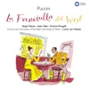 About La fanciulla del West, Act 3: "Ch'ella mi creda libero e lontano" (Rance, Johnson, Sonora, Sid, Trin, Bello, Harry, Joe, Happy, Larkens, Coro) Song