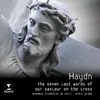 The Seven Last Words of our Saviour on the Cross, Hob. XX/1 A (Original version for Chamber Orchestra, 1786): Sonata II - Hodie mecum eris in Paradisio