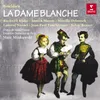 About La Dame Blanche - Opéra-Comique En 3 Actes. Livret D'Eugène Scribe, D'après Walter Scott - Acte I - Dialogue : Ma Femme ! Ma Femme ! (Dickson, Jenny) Song