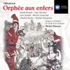 Orphée aux enfers, Act 2: Rondo Saltarelle de Mercure. "Eh hop ! Eh hop !" (Mercure, Junon, Jupiter)