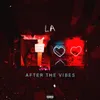 After the Vibes (feat. Ha$ani)