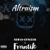 Altruism (feat. Frantik)