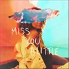 About Miss You a Little (feat. lovelytheband) Song
