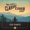About Old Habits (Trea Landon's Classic Cover Series) Song