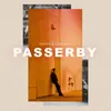 About Passerby Song