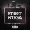 About Street N'gga (feat. K CAMP) Song