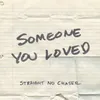 About Someone You Loved Song