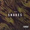 Snakes