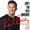 Don't You Need Somebody (feat. Enrique Iglesias, R. City, Serayah & Shaggy)