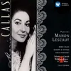 Manon Lescaut (1997 Remastered Version), Act II: Lescaut! ... Tu qui? (Des Grieux/Manon/Lescaut/Un Sergente)
