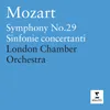 Mozart: Symphony No. 29 in A Major, K. 201: I. Allegro moderato