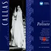 About Poliuto (1997 Digital Remaster), ATTO SECONDO, Scena seconda: Lasciami in pace morire (Severo/Paolina/Poliuto/Nearco/Felice/Callistene/Coro) Song