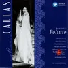 Poliuto (1997 Digital Remaster), ATTO TERZO, Scene seconda: Alle fiere chi oltraggia gli Dei (Coro/Severo/Poliuto/Paolina/Callistene)