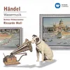 Handel: Water Music, Suite No.1 in F Major: III. Moderato