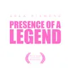 About Presence Of A Legend Song