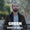 Green (From the Motion Picture “Sound of Metal”)