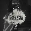 About Dope Dealer Song