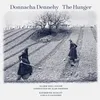 Donnacha Dennehy: The Hunger - I Have Seen and Handled the Black Bread