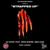 About Strapped Up (feat. Mike Sherm and G-BO Lean) Song