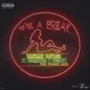 About She A Freak (feat. Ohgeesy & 03 Greedo) Song