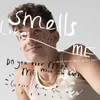 About Smells Like Me Song