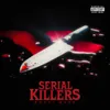 About Serial Killers Song