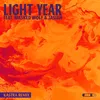 Light Year (feat. Masked Wolf & Jasiah) Kastra Remix
