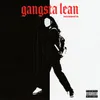 About Gangsta Lean Song