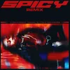 Spicy (feat. J Balvin, YG, Tyga & Post Malone) Remix