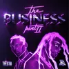 About The Business, Pt. II Song