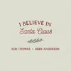 About I Believe In Santa Claus Song